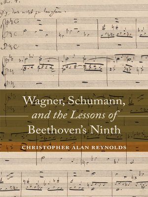cover image of Wagner, Schumann, and the Lessons of Beethoven's Ninth